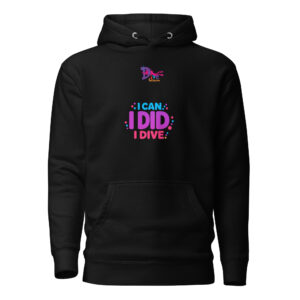 I Can. I Did. I Dive. Unisex Hoodie